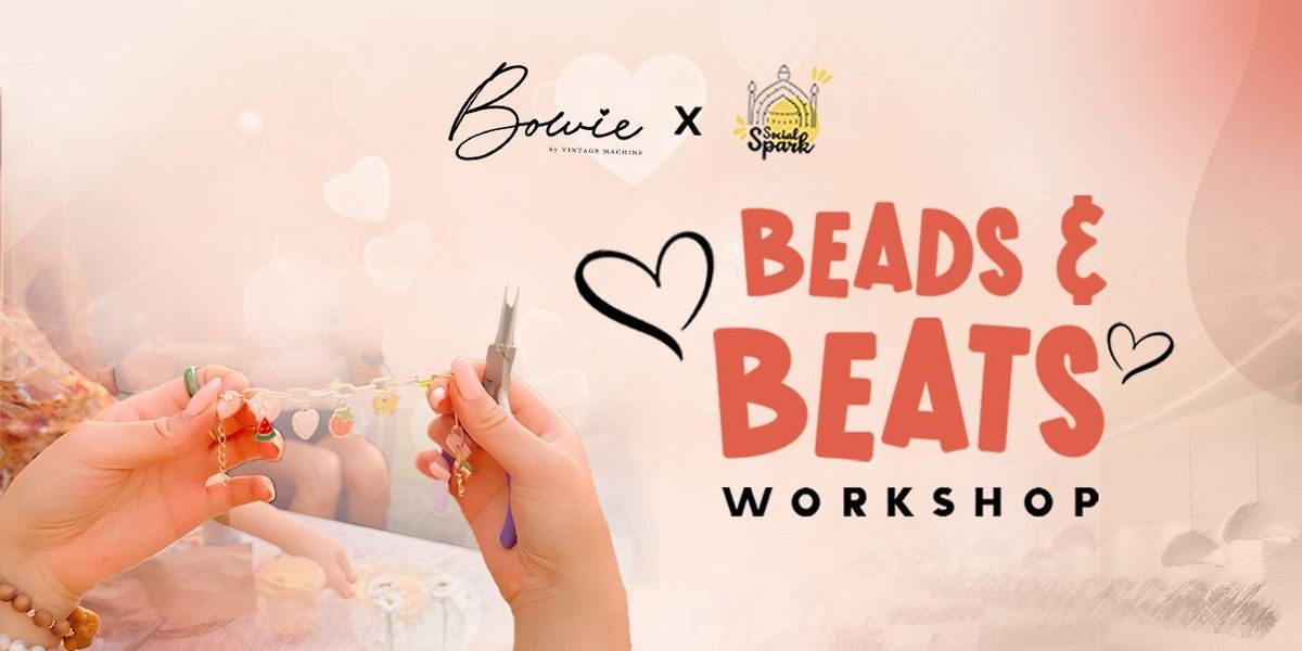 Beads & Beats : Valentine's Special