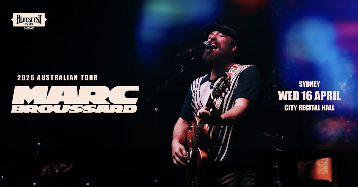 Marc Broussard | City Recital Hall