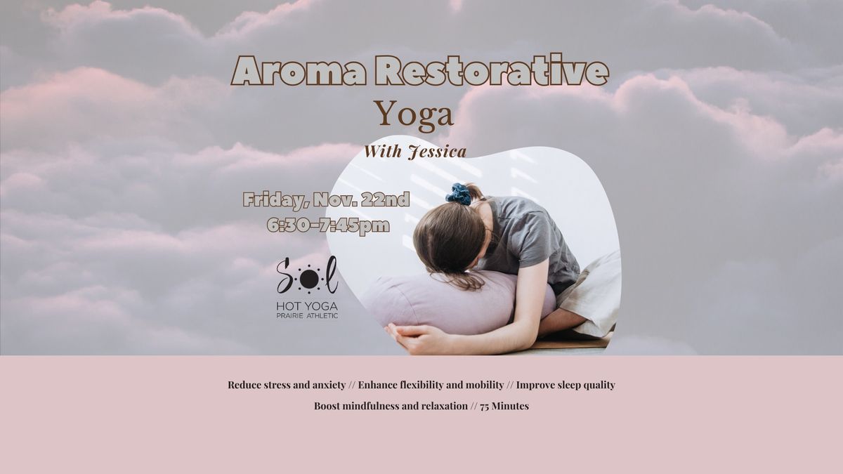 Aroma Restorative Yoga