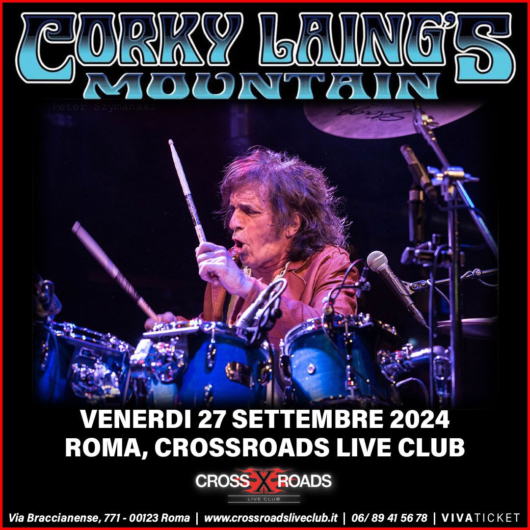 Corky Laing's MOUNTAIN | Roma, CrossRoads Live Club