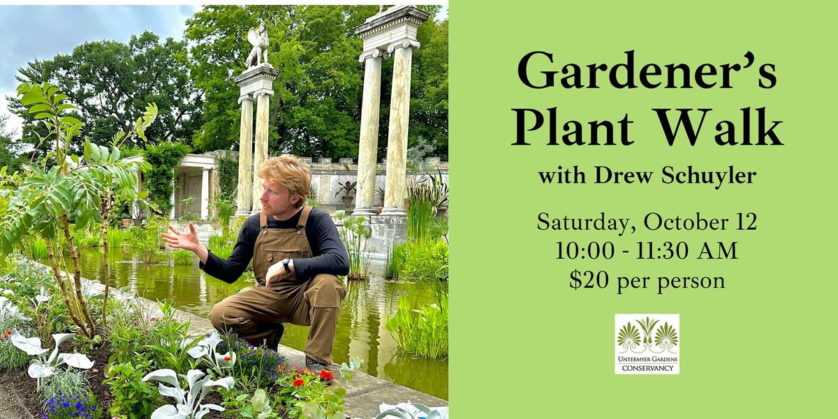 Gardener's Plant Walk with Drew Schuyler - October 12