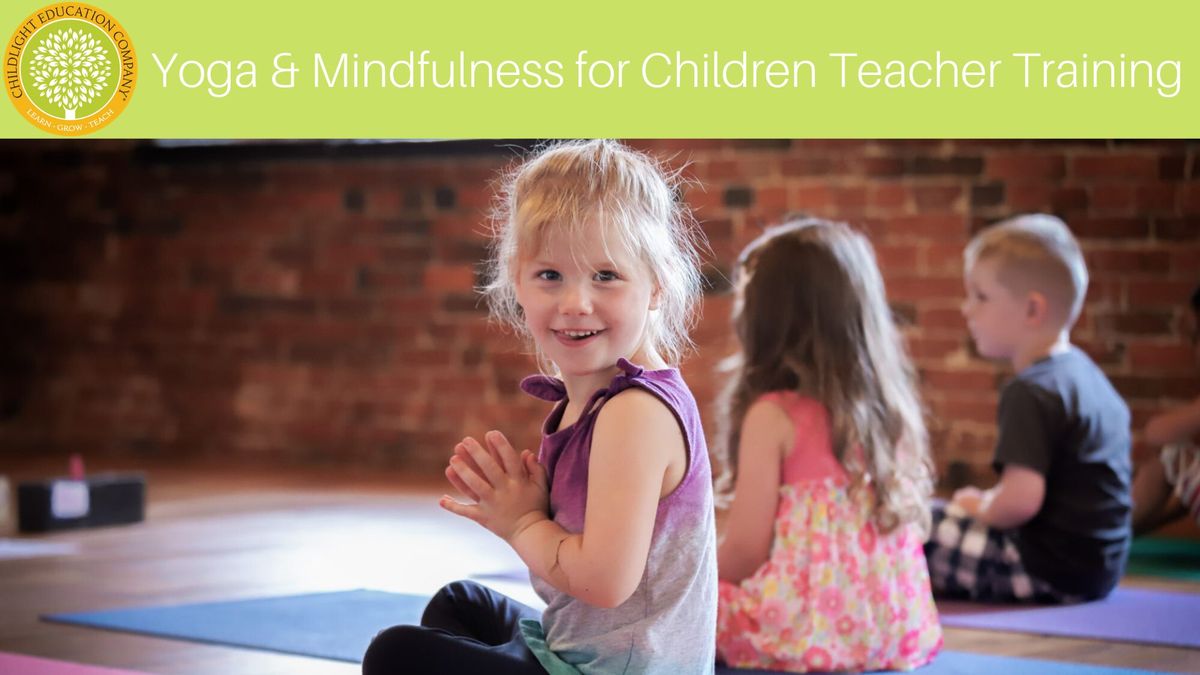 Yoga & Mindfulness for Children Teacher Training