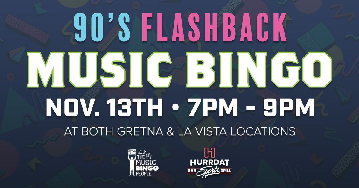 90's Flashback Music Bingo at La Vista