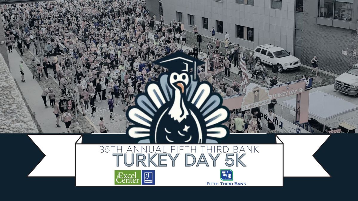 35th Annual Fifth Third Bank Turkey Day 5K