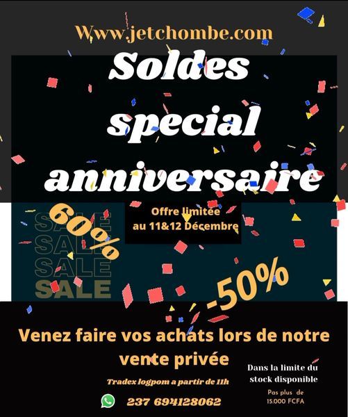 Soldes Special Anniversaire Jetchombe Tradex Logpom Douala 11 December 21 Soldes Special Anniversaire Jetchombe Tradex Logpom Douala 11 December 21