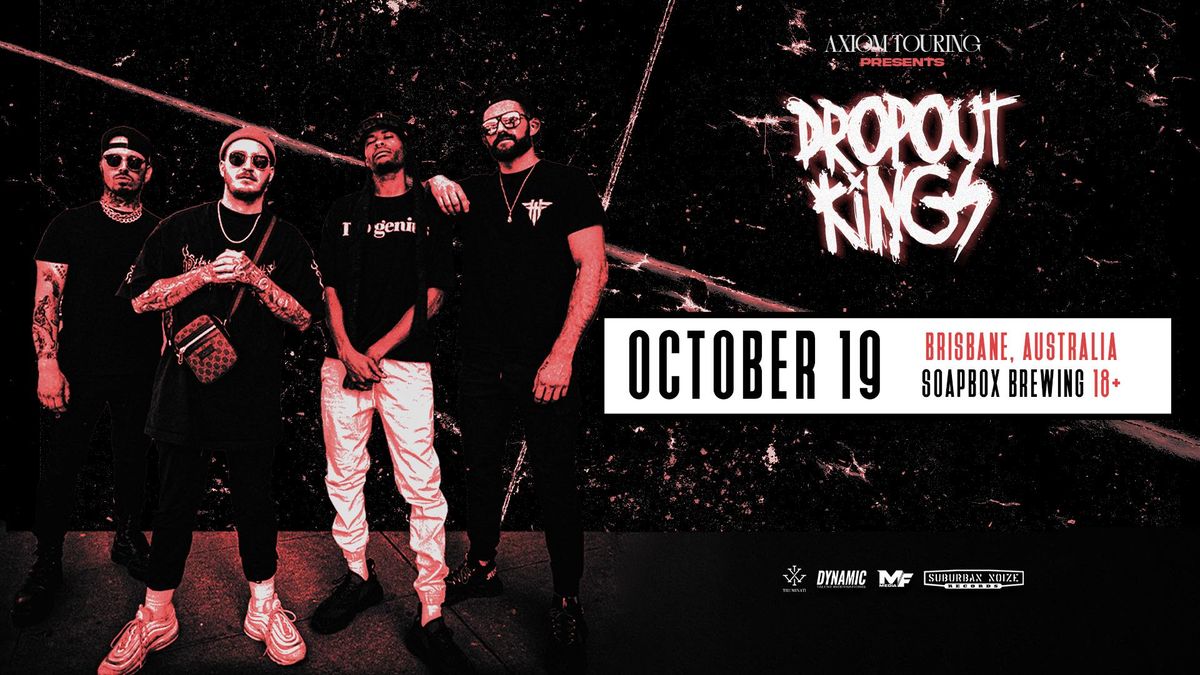 DROPOUT KINGS @ SOAPBOX BREWING | BRISBANE