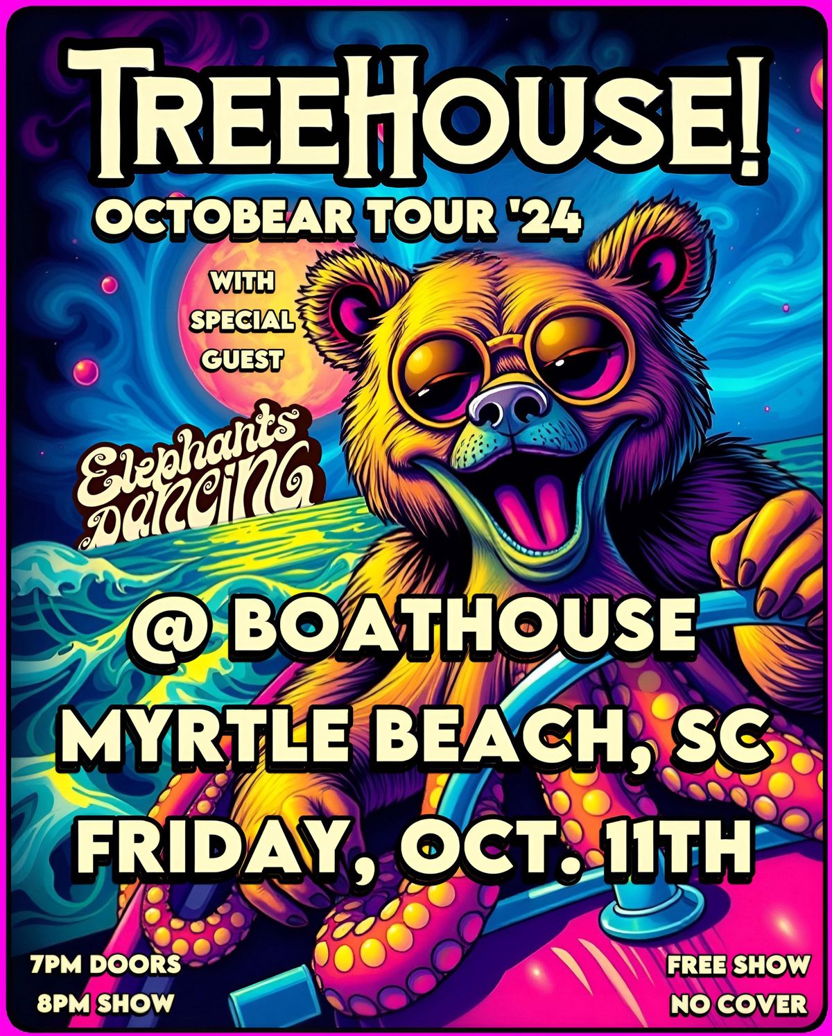 TreeHouse! w\/ Elephants Dancing in Myrtle Beach