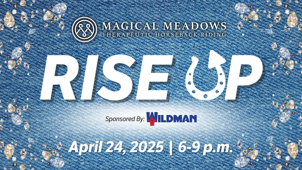 Rise Up 2025 - A Magical Meadows Fundraising Event