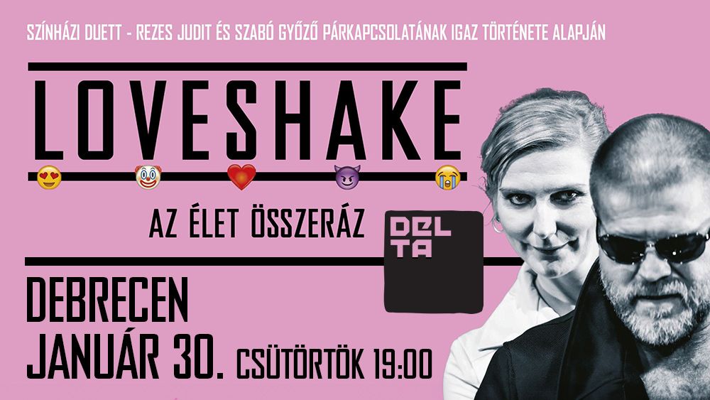 Loveshake - Az \u00e9let \u00f6sszer\u00e1z Debrecenben