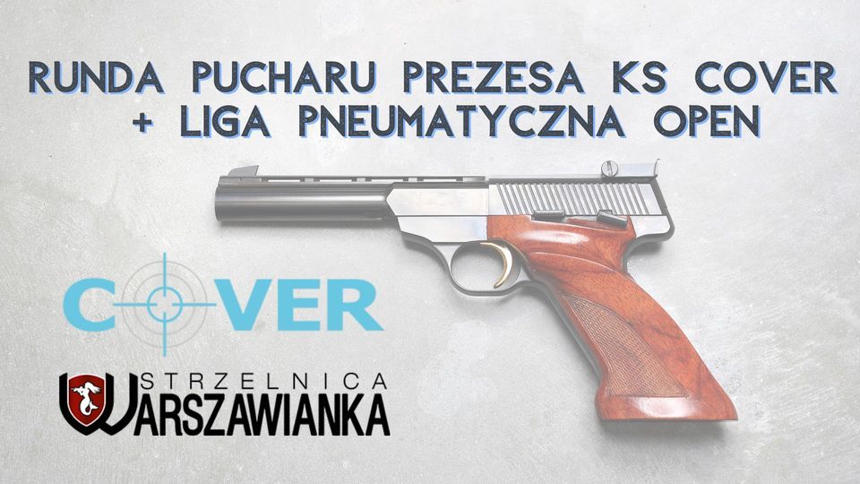 Runda Pucharu Prezesa KS COVER + Liga Pneumatyczna