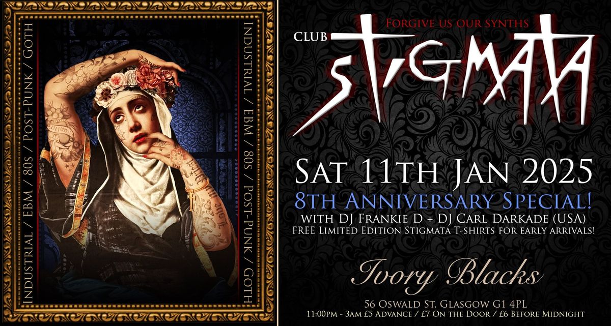 CLUB STIGMATA 8th Anniversary Party - Sat 11th Jan!