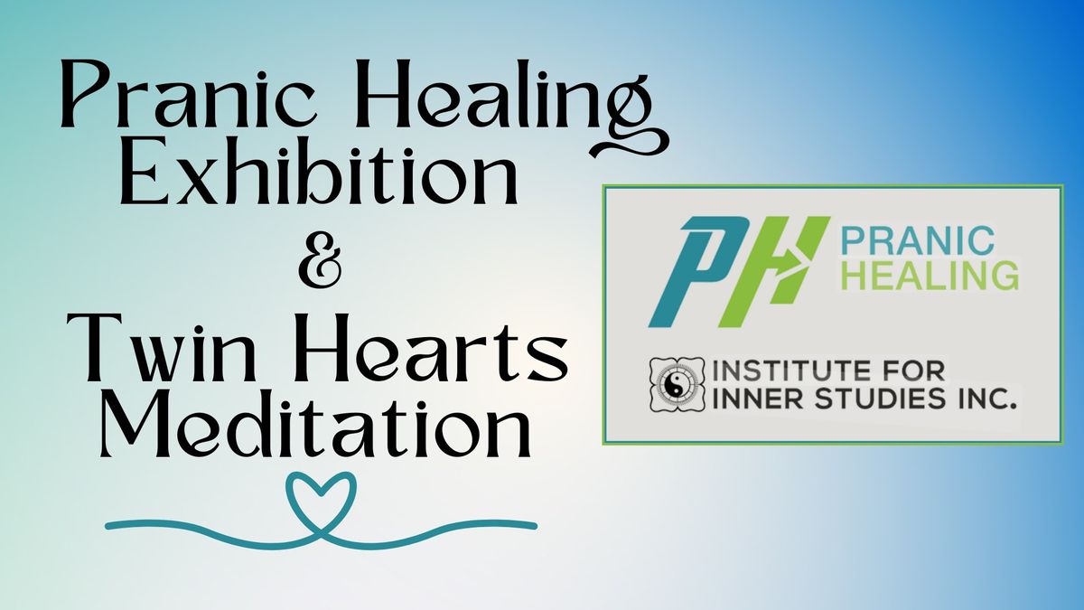 Pranic Healing & Twin Hearts Meditation