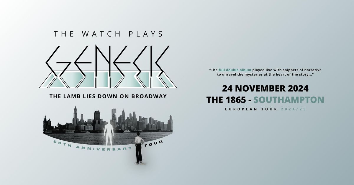 The Watch plays Genesis \u2022 The 1865 \u2022 Southampton