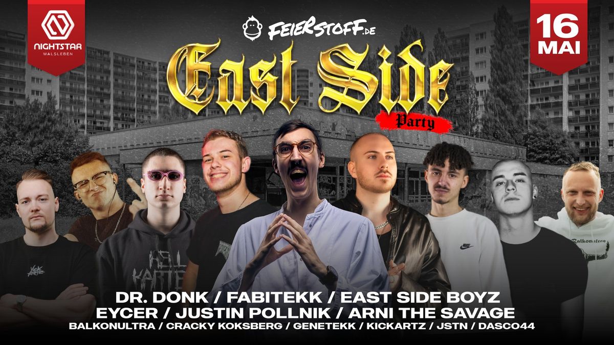 EAST SIDE PARTY - Der Osten eskaliert! | Dr. Donk, FabiTekk & Justin Pollnik LIVE! | 16.05.25