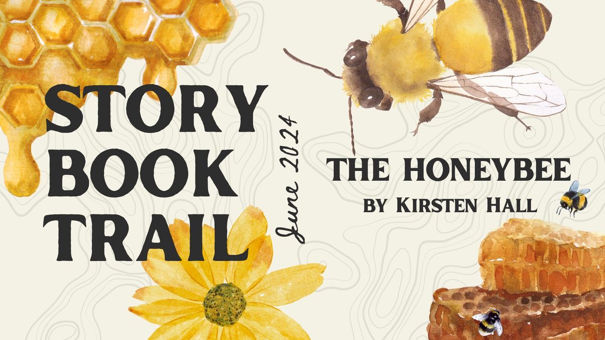 Storybook Trail: The Honeybee