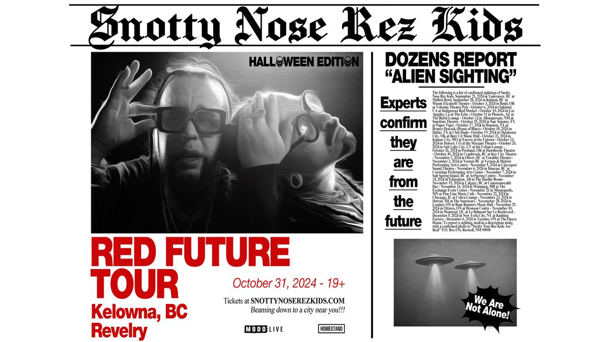 Snotty Nose Rez Kids - RED FUTURE TOUR w\/ Special Guests - Kelowna