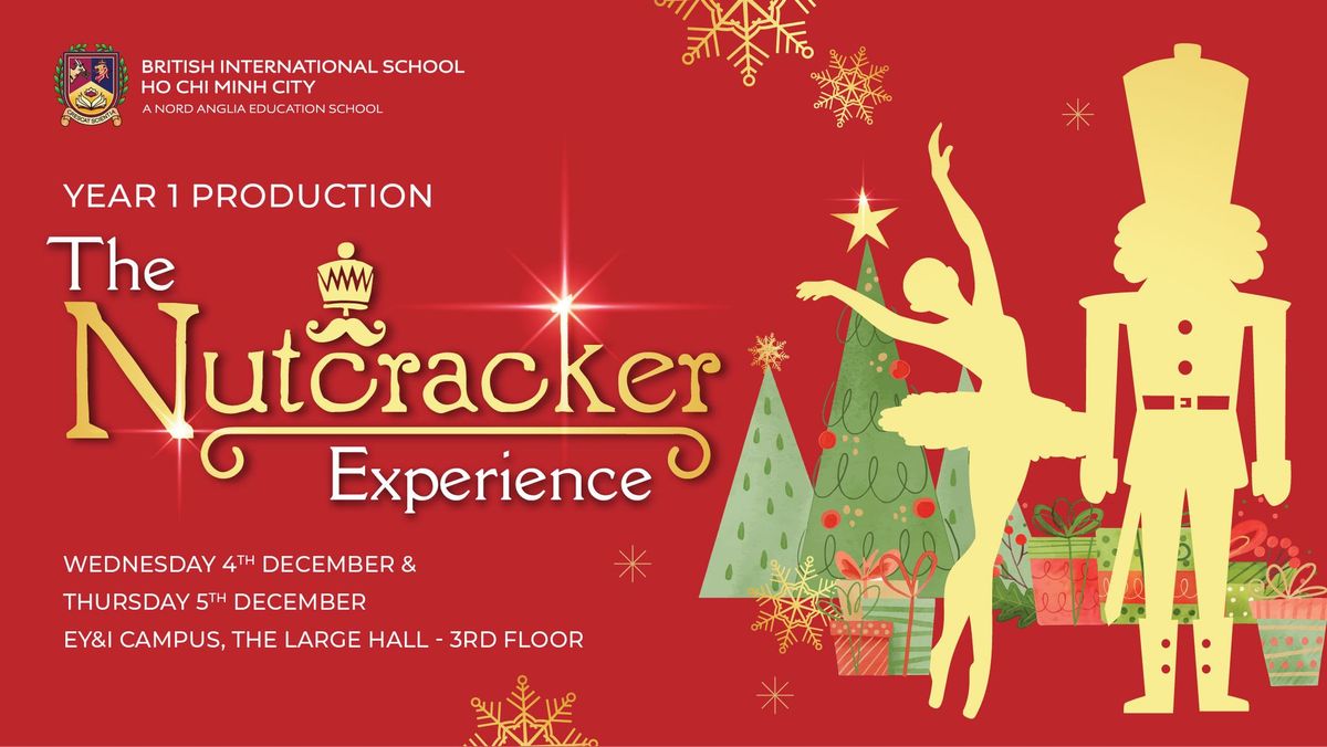 BIS HCMC Year 1 - The Nutcracker Experience