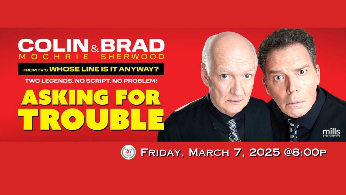 Colin Mochrie & Brad Sherwood - Asking for Trouble - Pick 4 Series