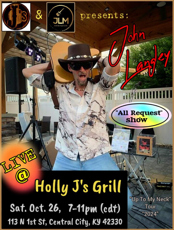 "John Langley" LIVE @ "Holly J's Grill"