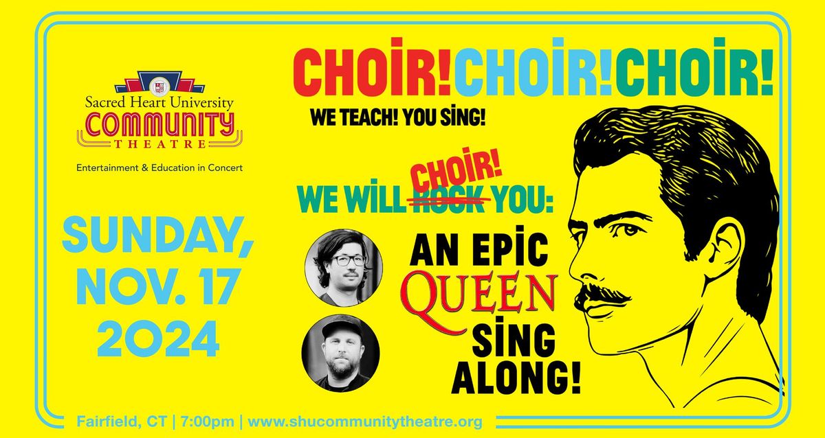 Choir! Choir! Choir! Presents: An EPIC QUEEN Sing-Along