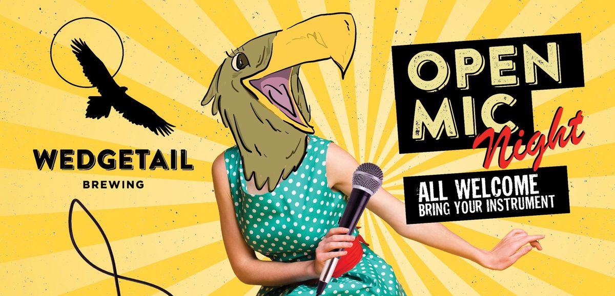 Wedgetail Brewing Co - Open Mic Night