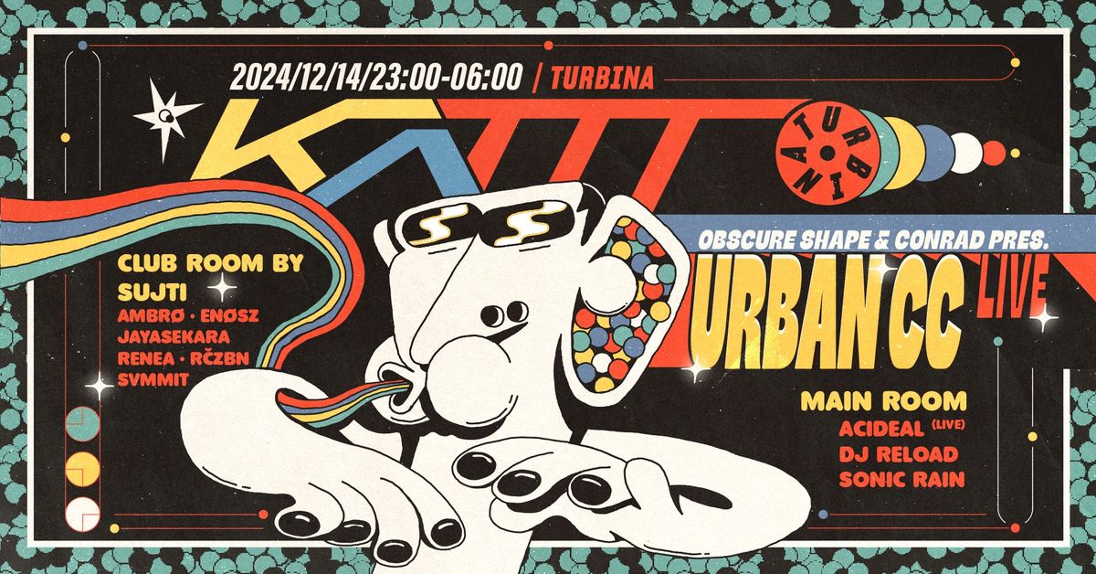 KATTT \/\/ URBAN CC \/\/ Turbina