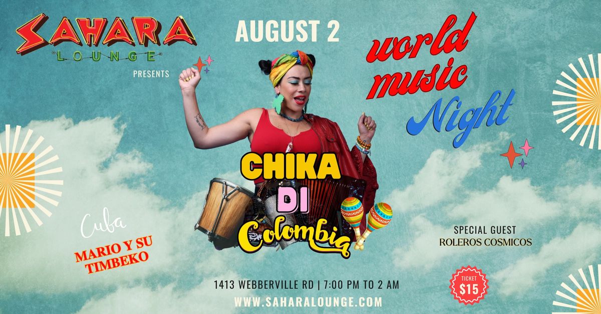 World Music Night! Chika Di, Roleros Cosmicos &  Mario y Su Timbeko