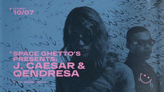 Space Ghetto\u2019s Presents: J. Caesar & Qendresa