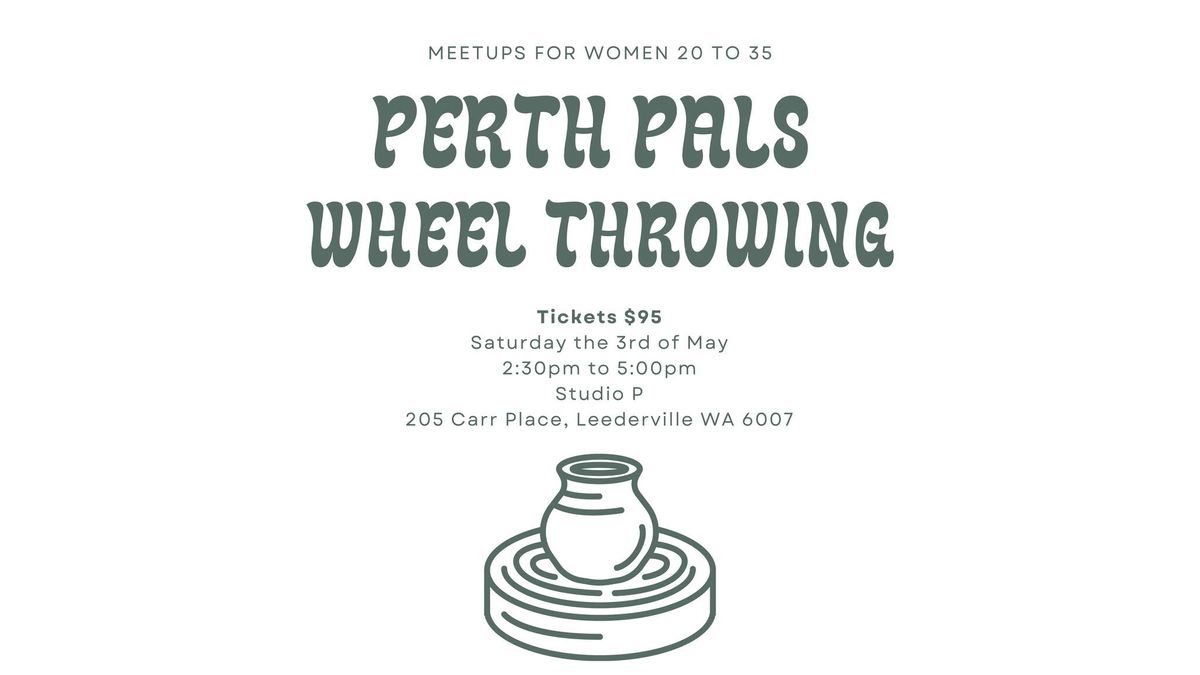 Perth Pals Wheel Throwing