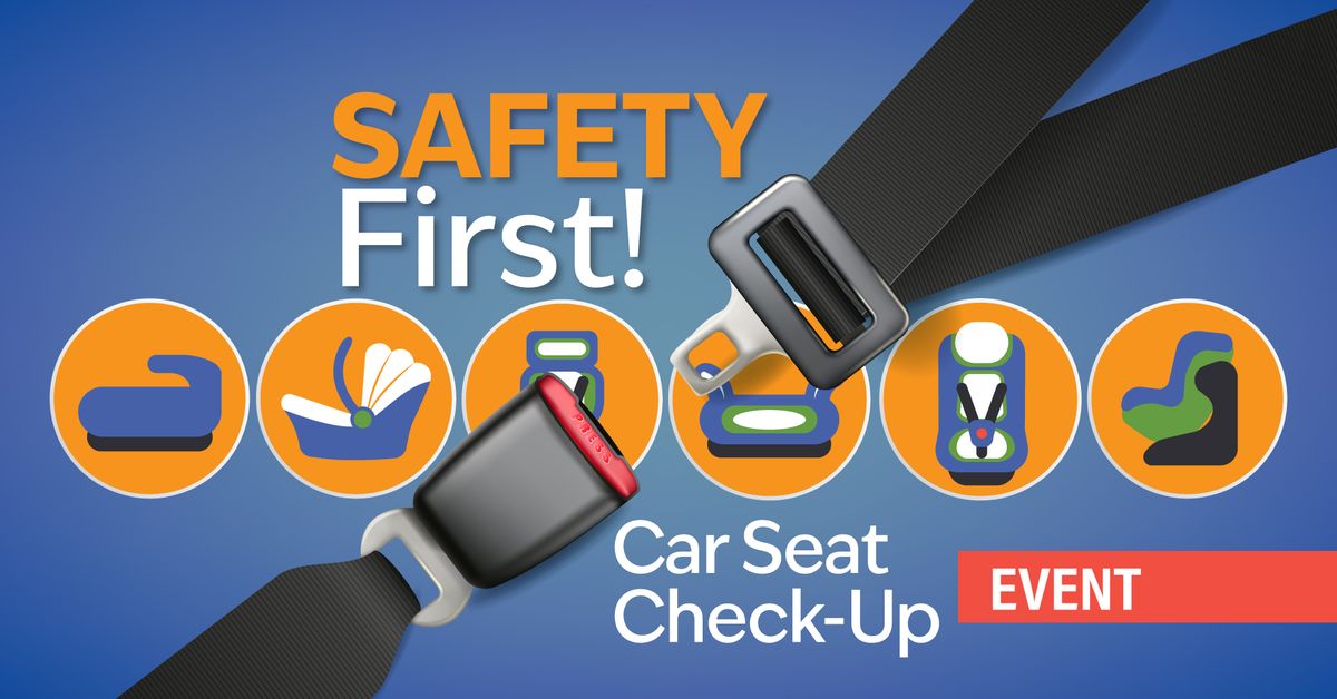 Car Seat Check-Up Event