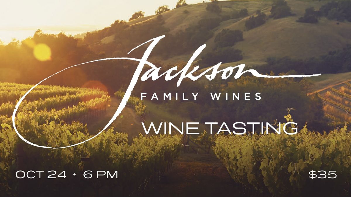 Jackson Family Wine Tasting