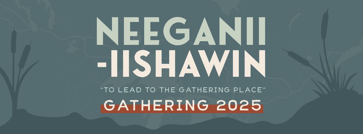 Neeganii Iishawin 2025