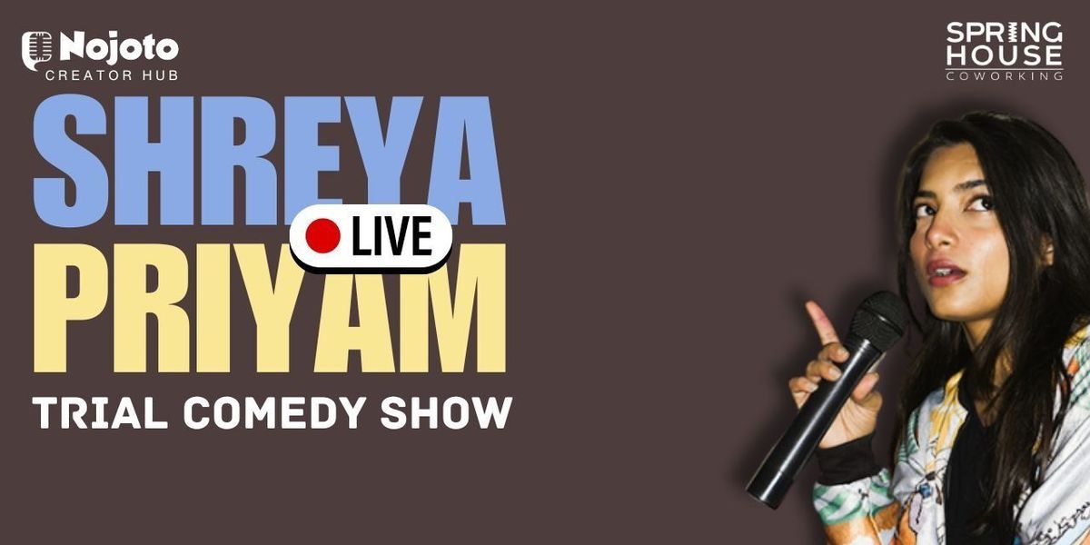 Shreya Priyam Live - Trial Comedy Show