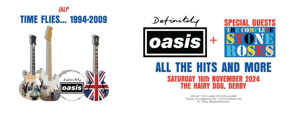 Definitely Oasis & The Complete Stone Roses LIVE in Derby!