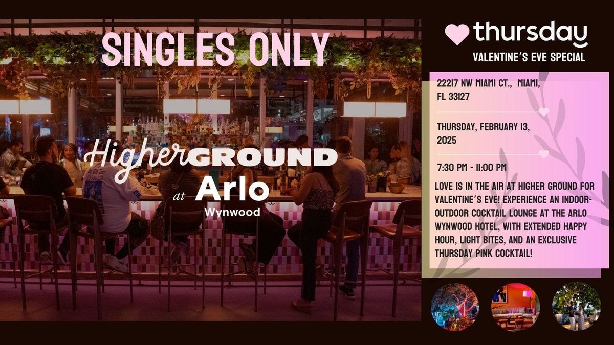 Thursday | Higher Ground at Arlo Wynwood | Miami