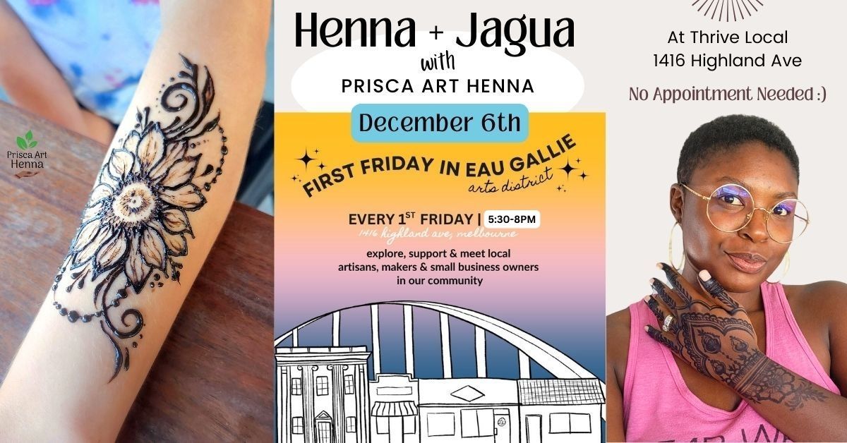 Henna + Jagua - EGAD First Friday at Thrive Local