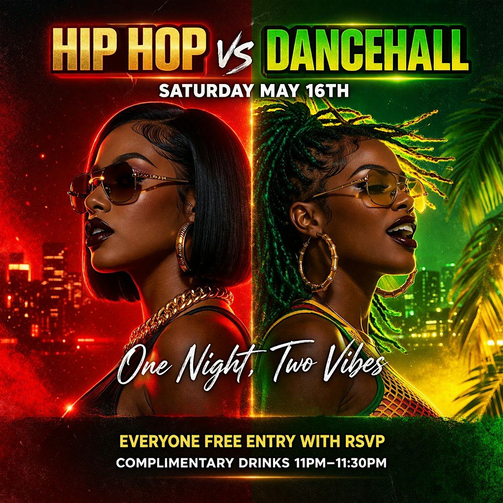 Hip Hop vs Dancehall | Free Entry w\/ RSVP + Drinks