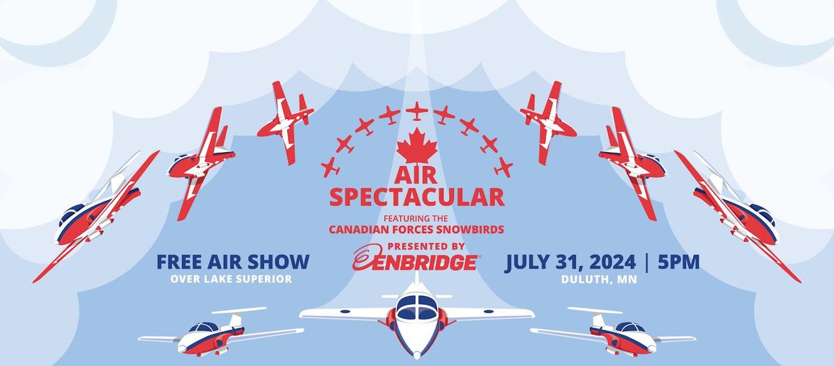 Air Spectacular, Featuring Canadian Forces Snowbirds, Presented by Enbridge