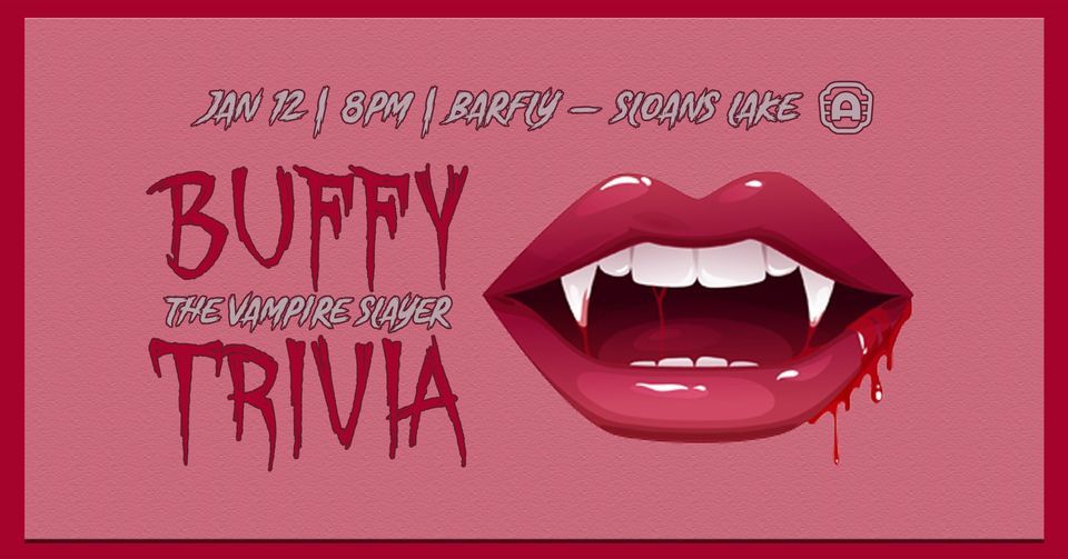 Fright or Wrong Presents: Buffy the Vampire Slayer Trivia