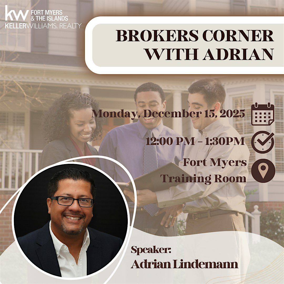 Brokers Corner with Adrian