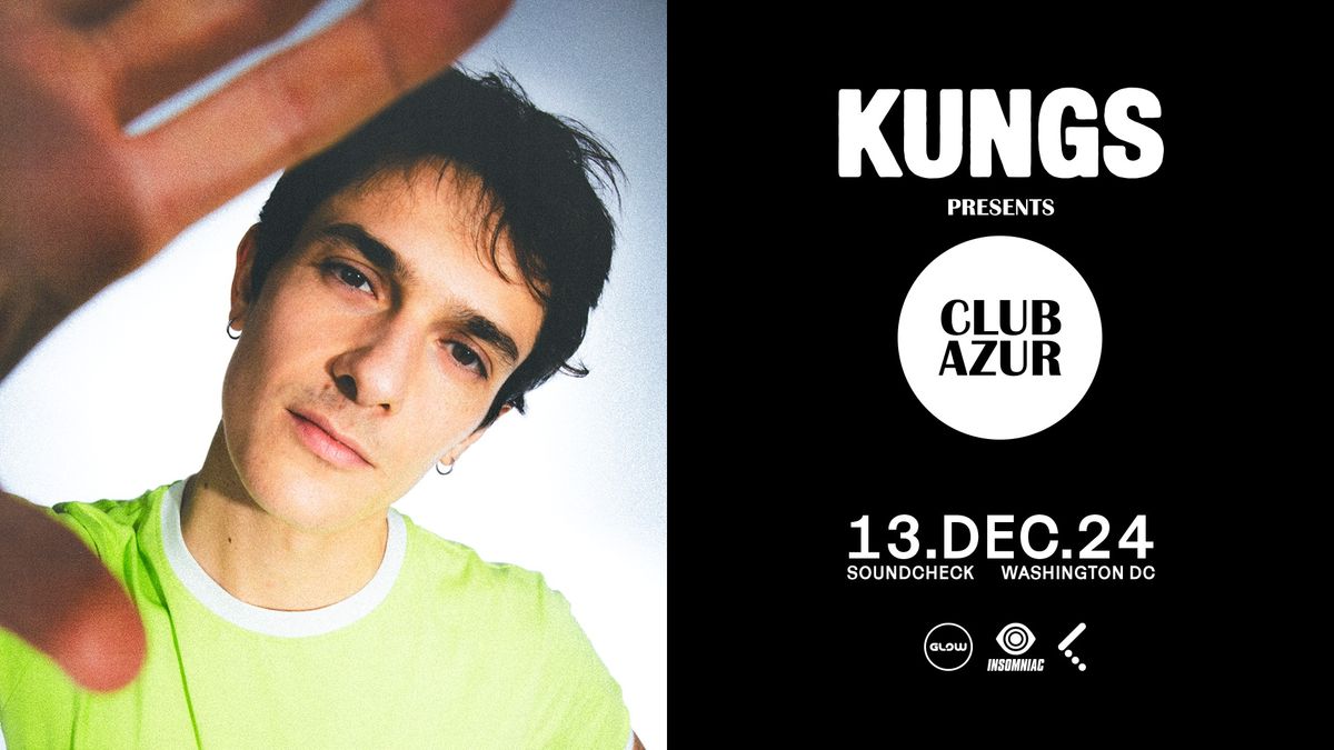 Kungs - Club Azur