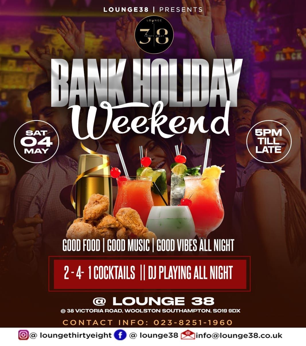 Bank Holiday Weekend\/Dj Night ???
