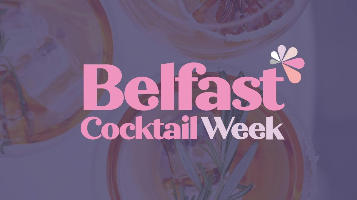 Belfast Cocktail Week 2025