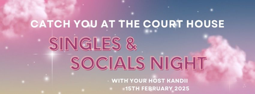 Catch You @ The Court House | Singles & Socials Night