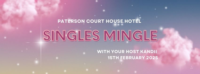 Singles Mingle Night @ The Paterson Court House Hotel 