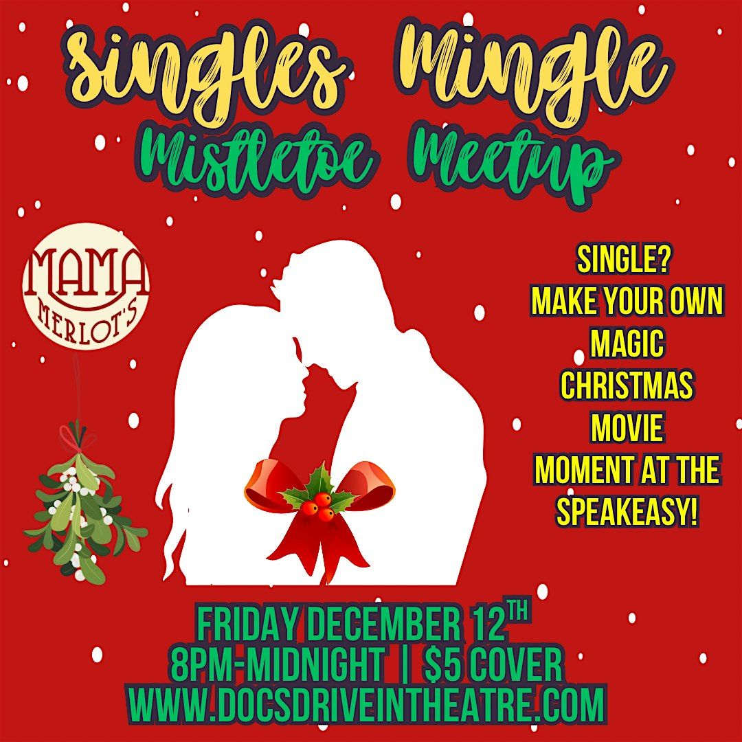 Singles Mingle Mistletoe Meetup at the Speakeasy