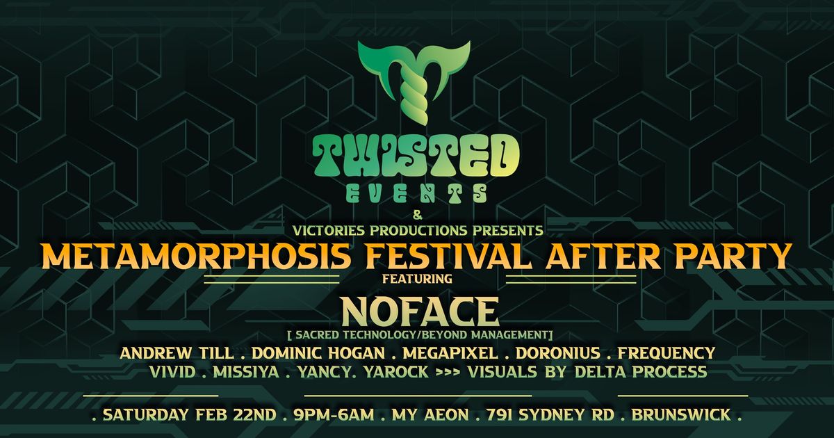 Twisted & Victories presents - Metamorphosis After party 