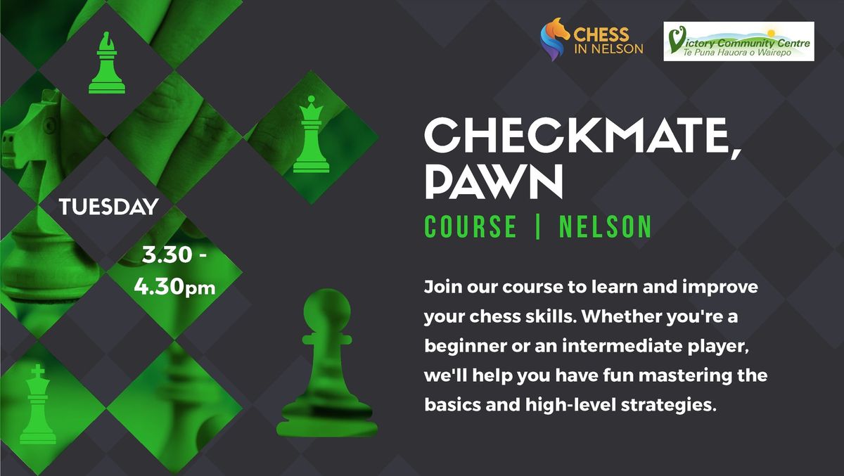 Checkmate, Pawn - Kids Course Nelson