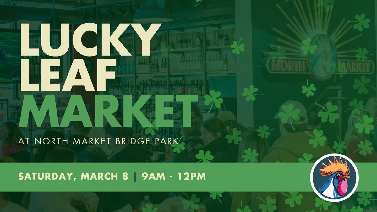 Lucky Leaf Market at North Market Bridge Park