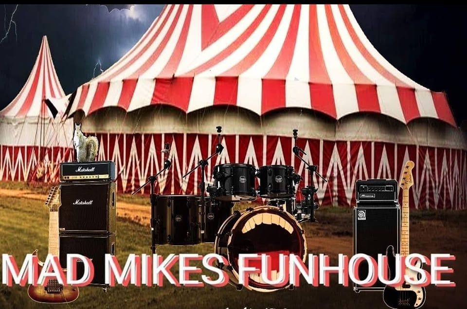 Mad Mikes Funhouse at The MAXX 